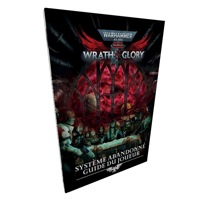 Warhammer 40K : Wrath & Glory Guide du joueur Système Abandonné