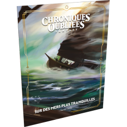 Chroniques Oubliées Fantasy 2e édition - Sur des mers plus tranquilles