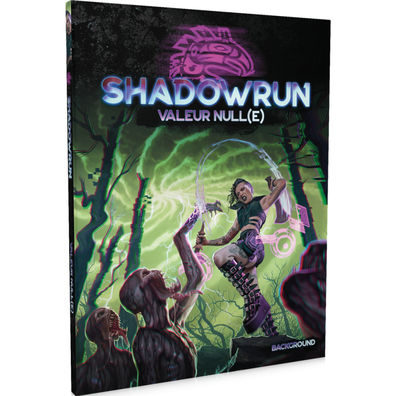 Shadowrun - SR6 - Valeur Null(e)