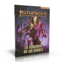 Pathfinder 2 - La Couronne du Roi Kobold